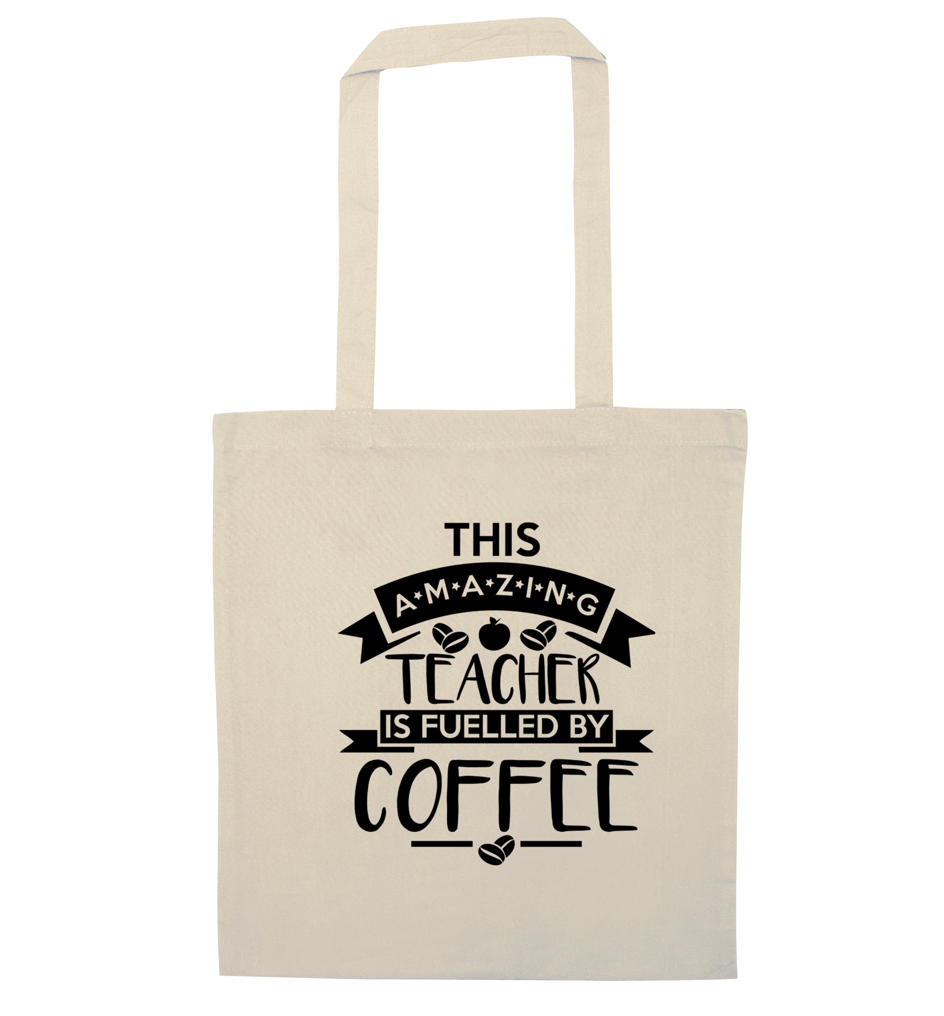 This amazing teacher is fuelled by coffee natural tote bag