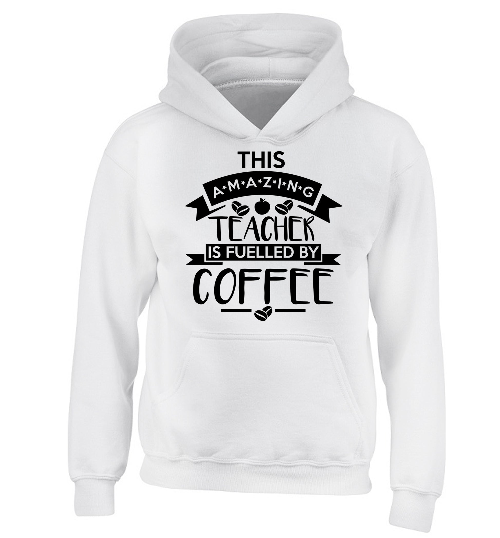 This amazing teacher is fuelled by coffee children's white hoodie 12-13 Years