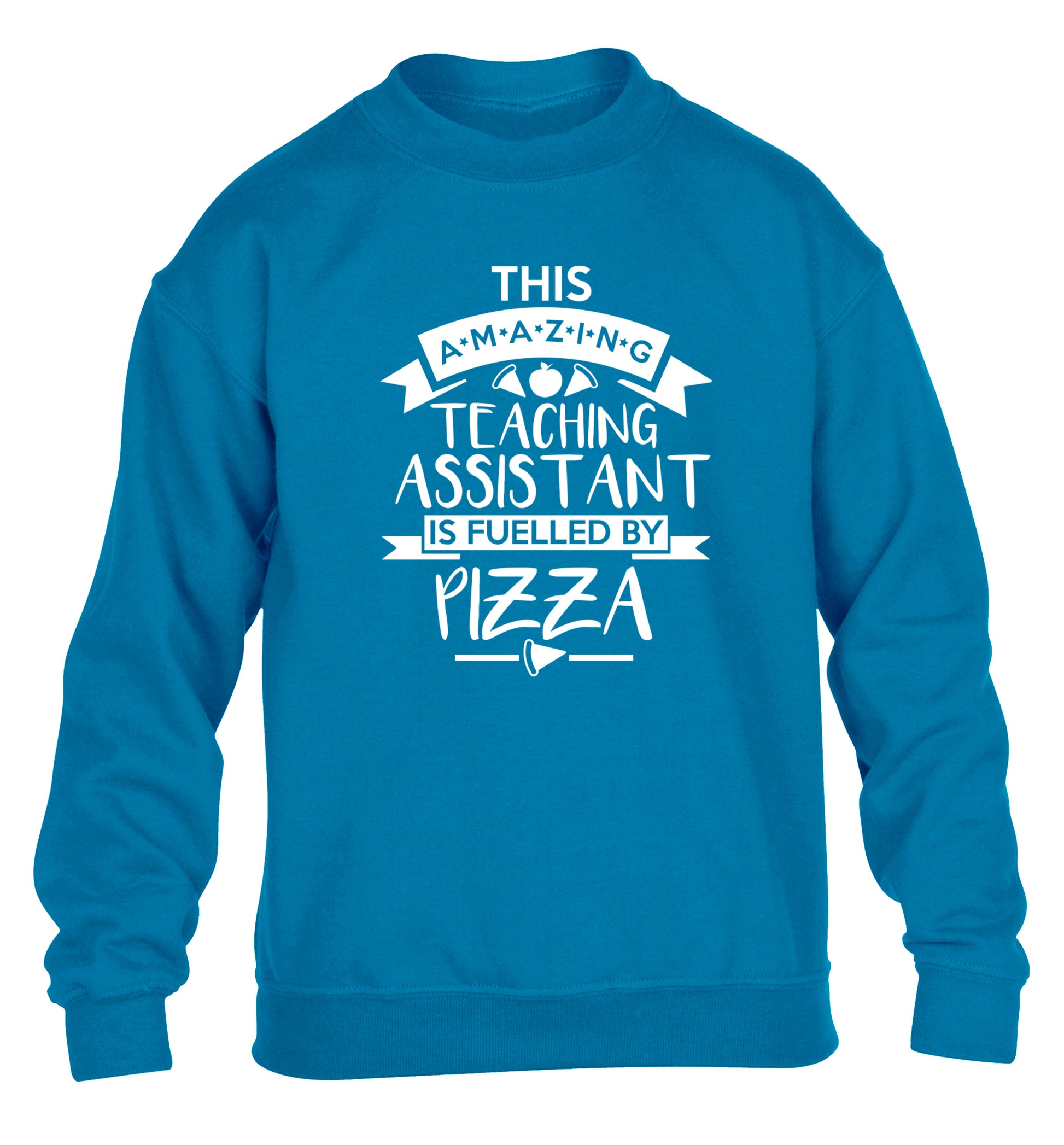 This amazing teaching assistant is fuelled by pizza children's blue sweater 12-13 Years