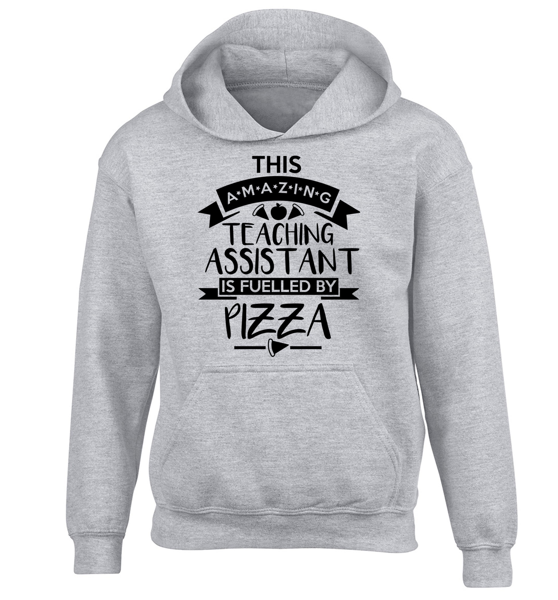 This amazing teaching assistant is fuelled by pizza children's grey hoodie 12-13 Years
