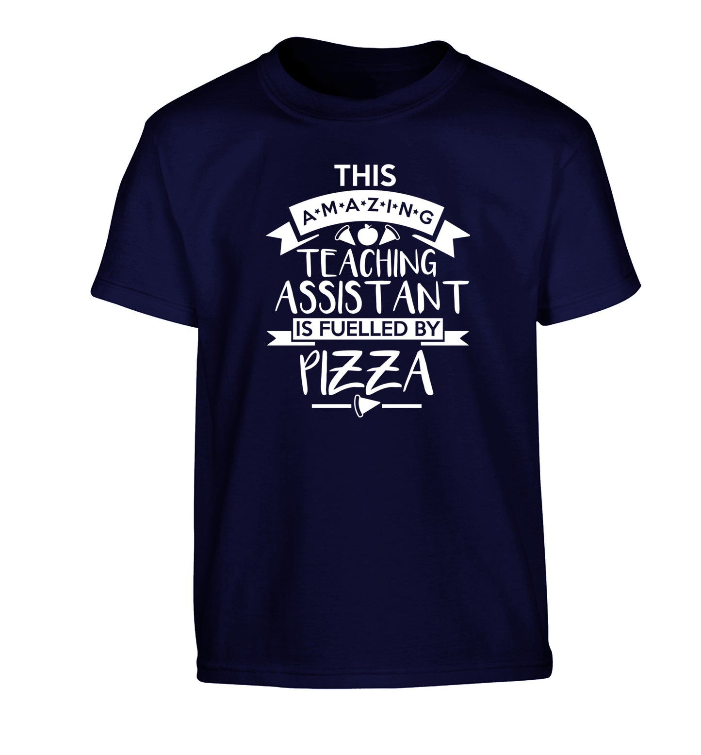 This amazing teaching assistant is fuelled by pizza Children's navy Tshirt 12-13 Years