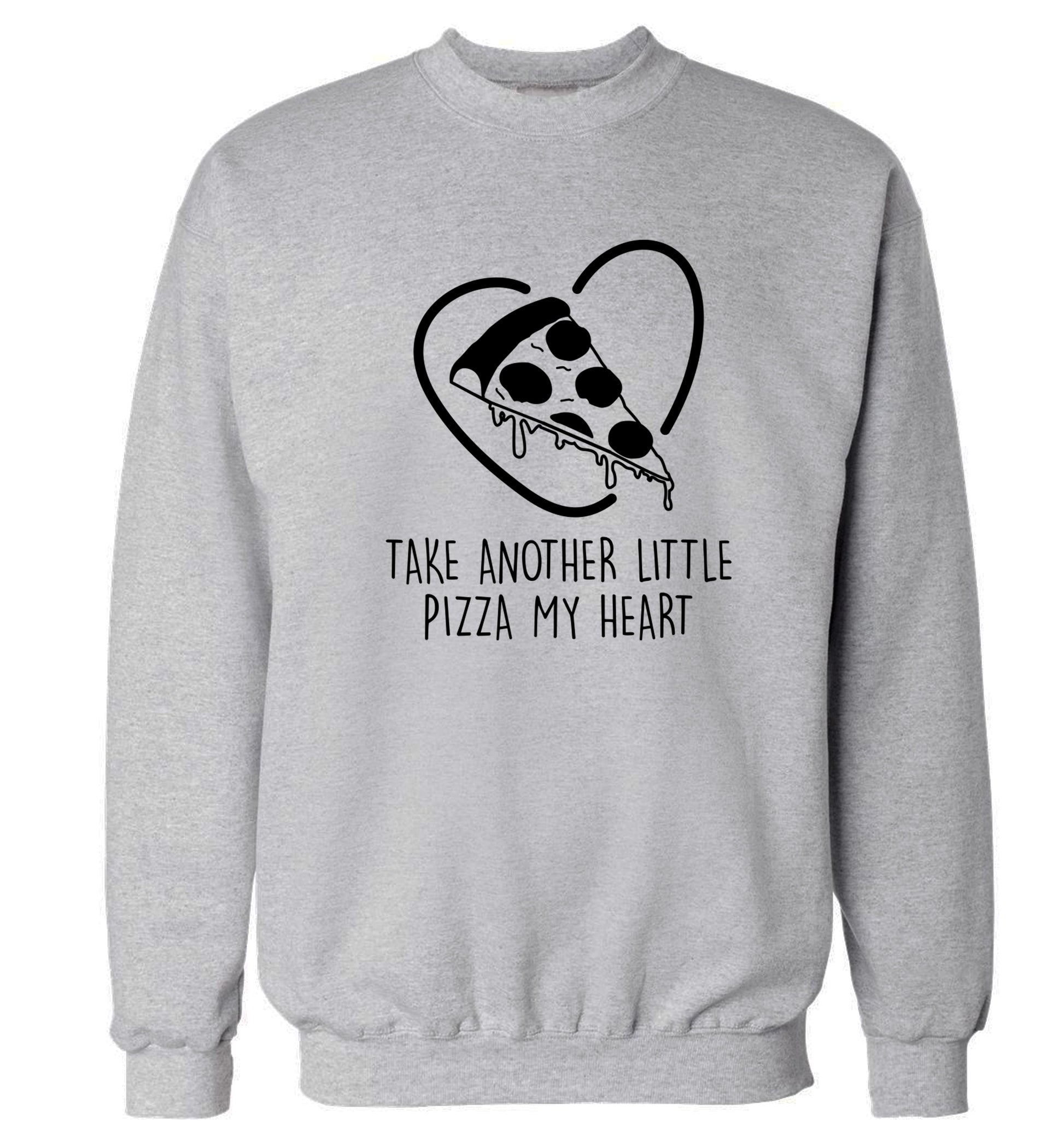 Take another little pizza my heart Adult's unisex grey Sweater 2XL