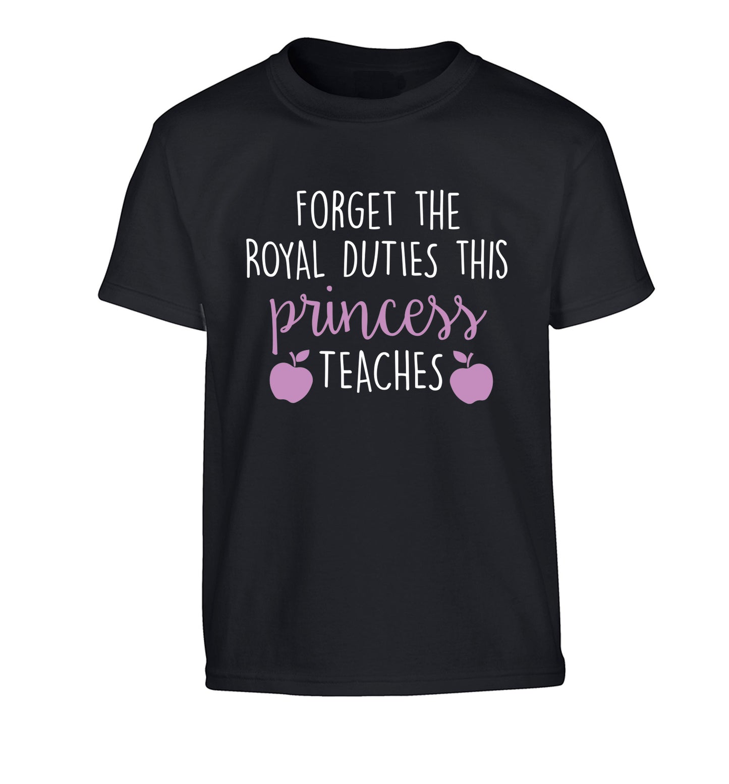 Forget the royal duties this princess teaches Children's black Tshirt 12-13 Years