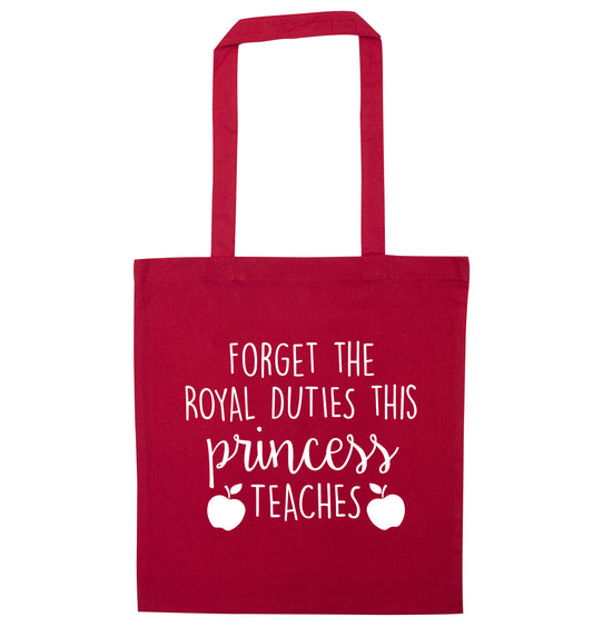 Forget the royal duties this princess teaches red tote bag