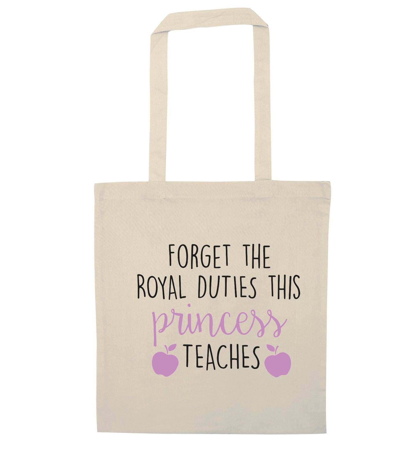 Forget the royal duties this princess teaches natural tote bag