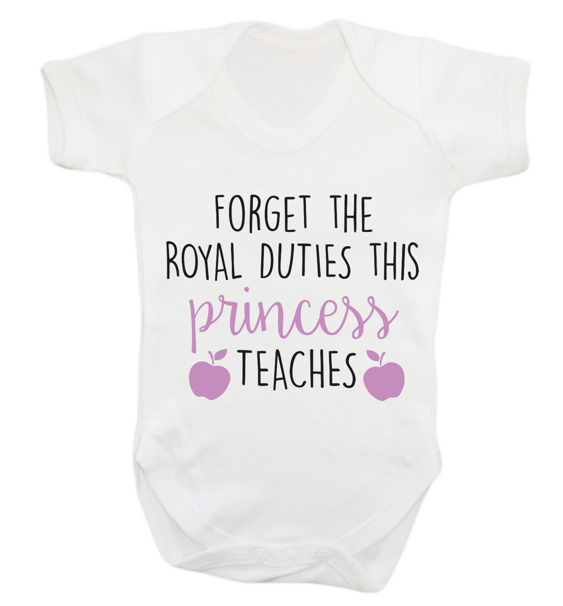 Forget the royal duties this princess teaches Baby Vest white 18-24 months