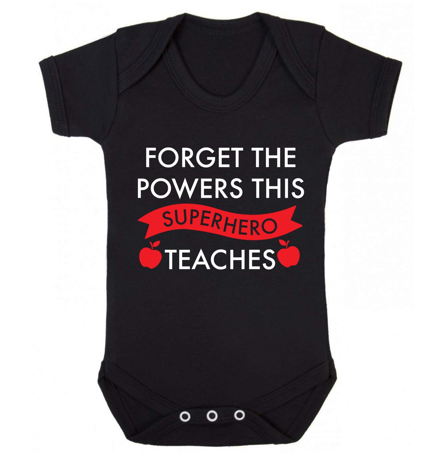 Forget the powers this superhero teaches Baby Vest black 18-24 months