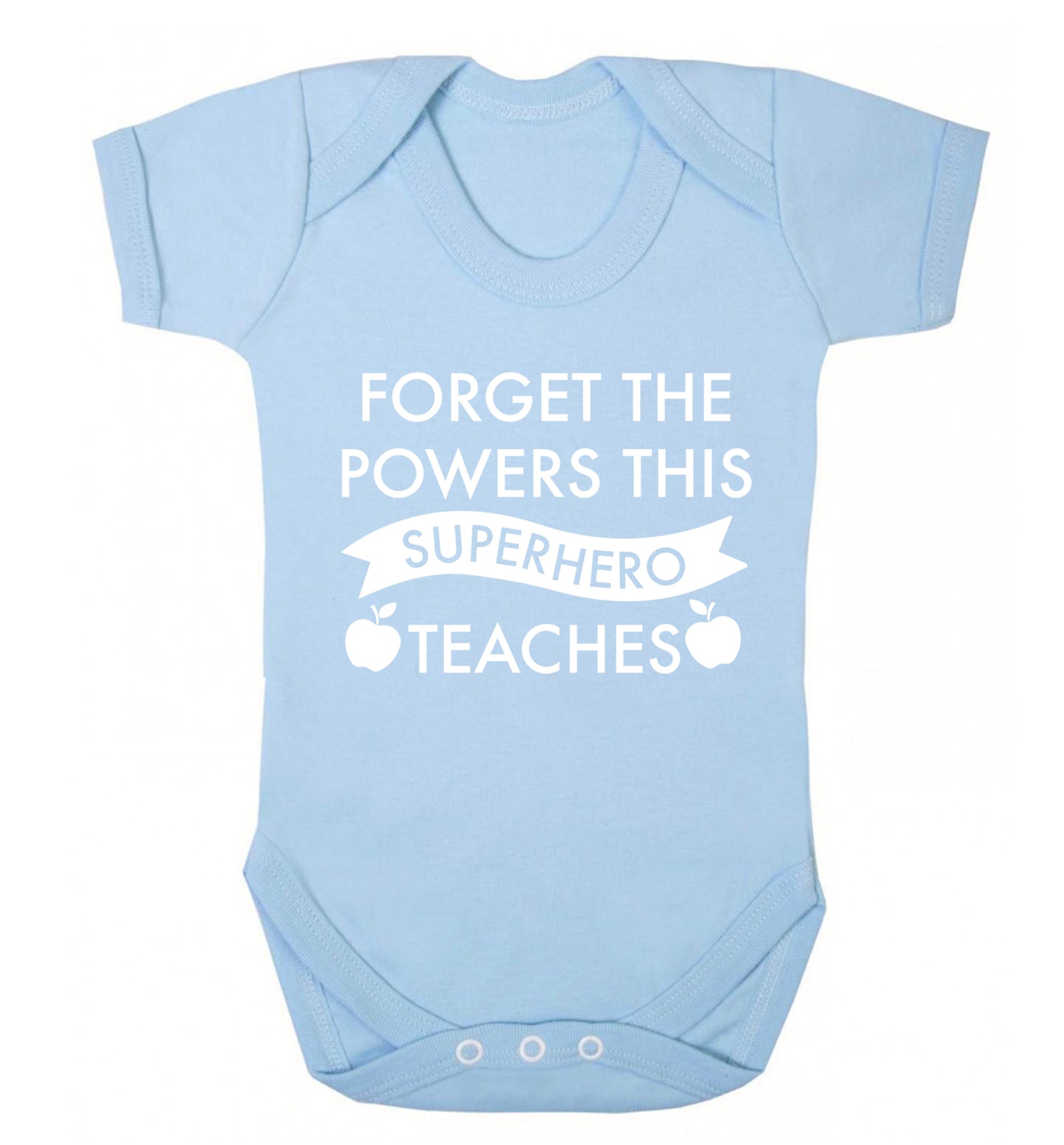 Forget the powers this superhero teaches Baby Vest pale blue 18-24 months