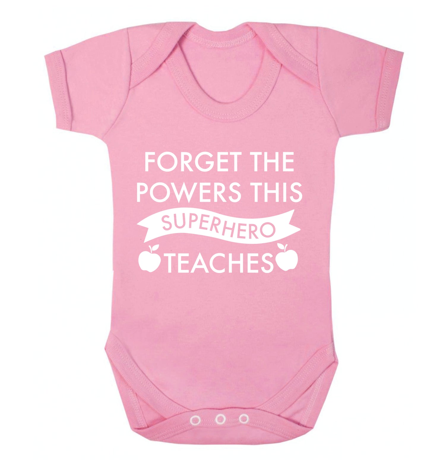 Forget the powers this superhero teaches Baby Vest pale pink 18-24 months