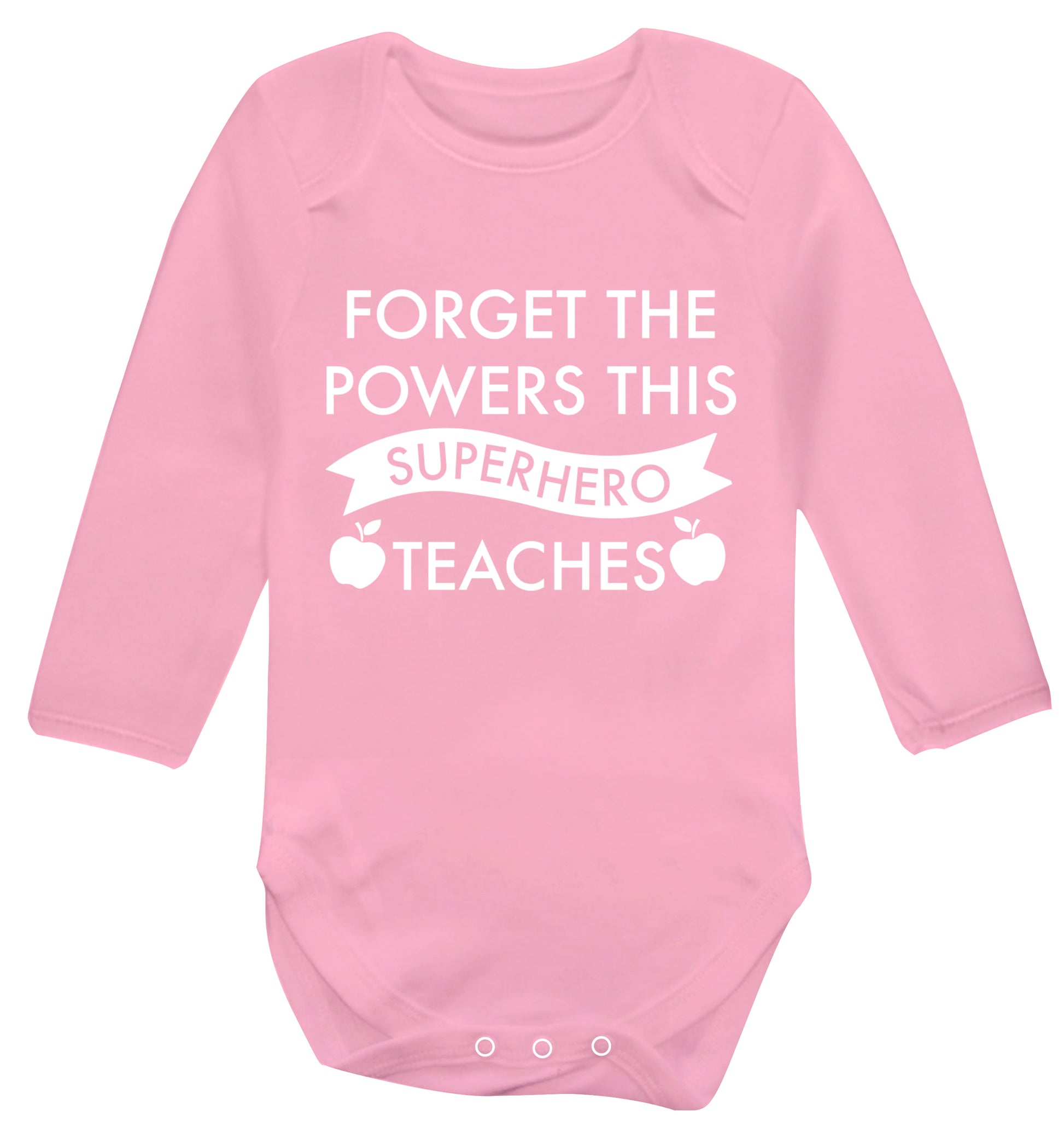 Forget the powers this superhero teaches Baby Vest long sleeved pale pink 6-12 months