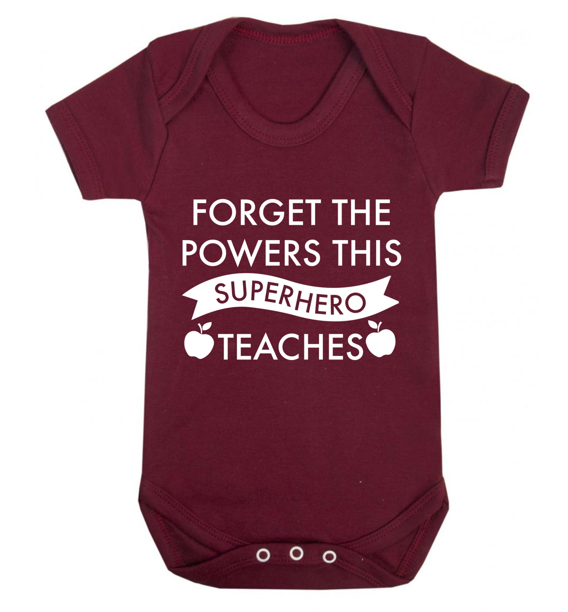 Forget the powers this superhero teaches Baby Vest maroon 18-24 months