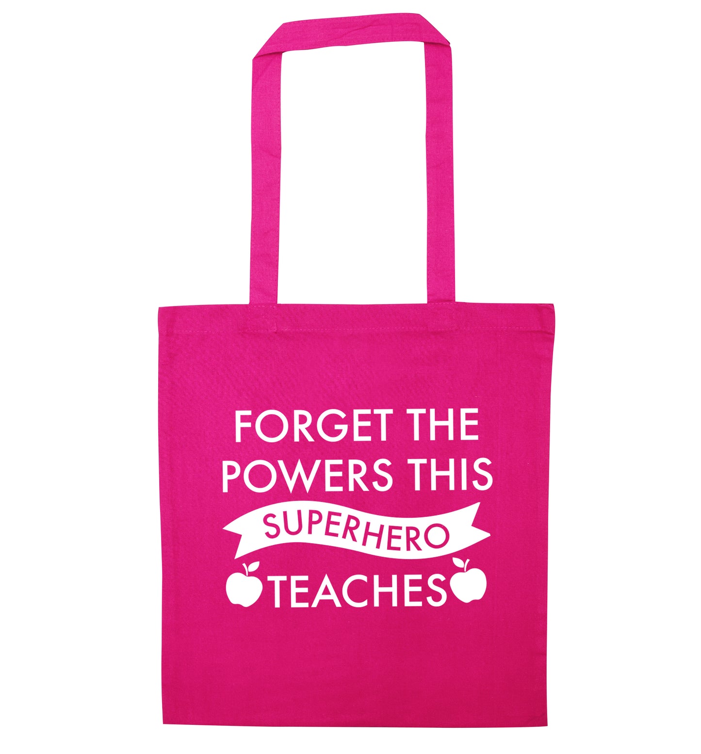 Forget the powers this superhero teaches pink tote bag