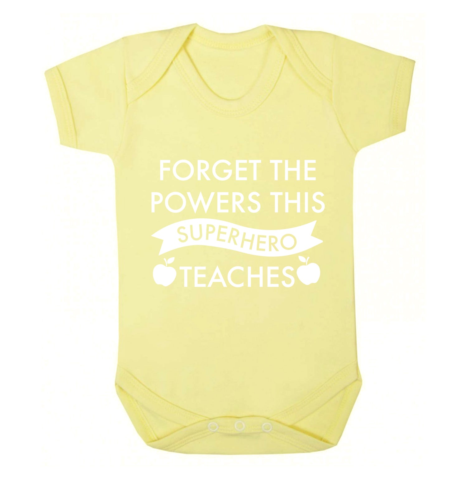 Forget the powers this superhero teaches Baby Vest pale yellow 18-24 months