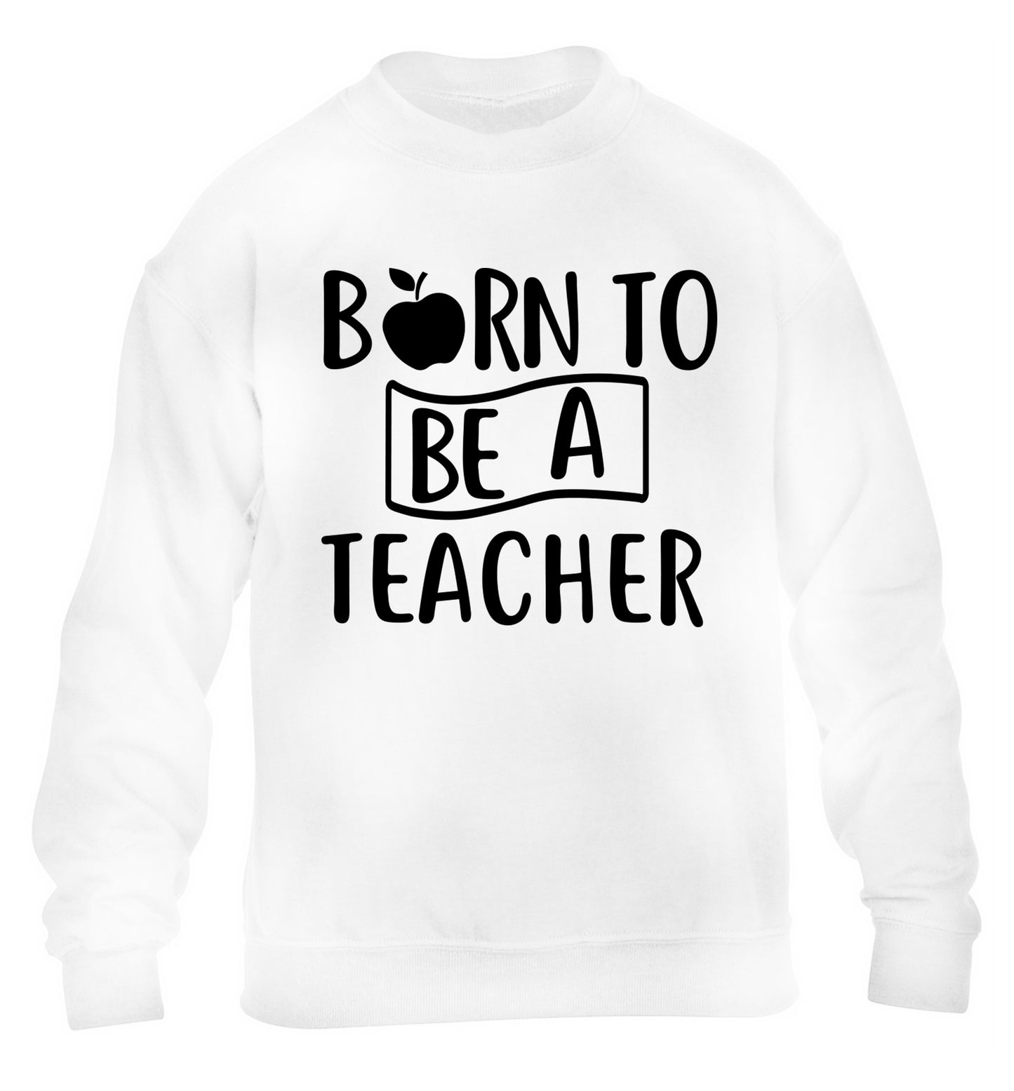 Born to be a teacher children's white sweater 12-13 Years