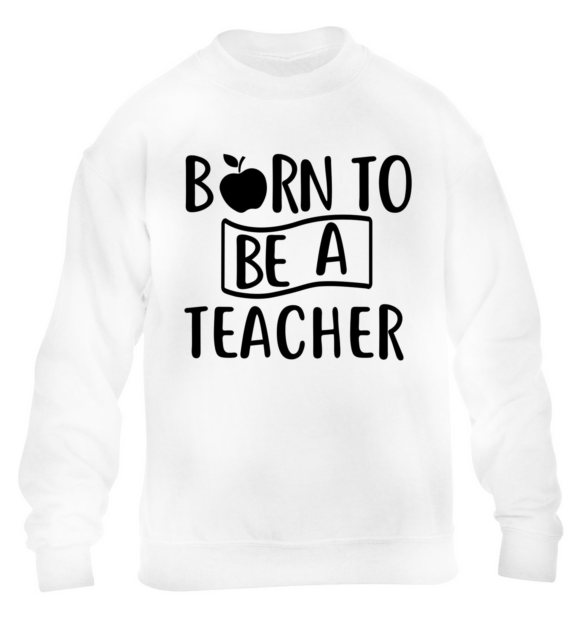 Born to be a teacher children's white sweater 12-13 Years