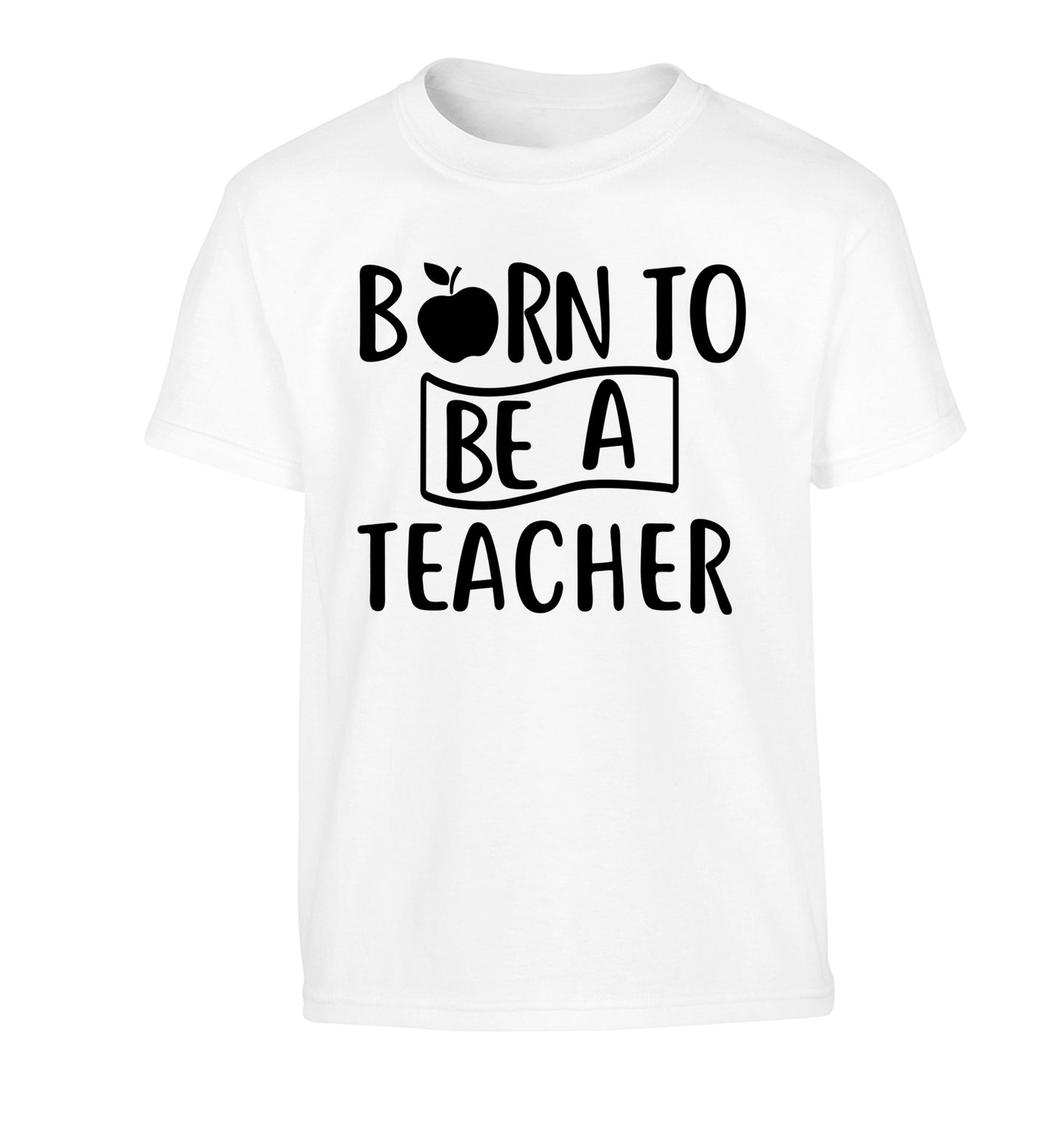 Born to be a teacher Children's white Tshirt 12-13 Years