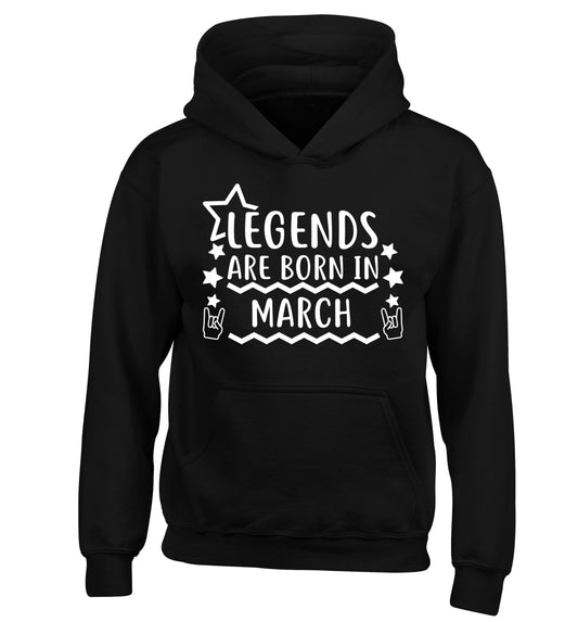 Legends are born in March children's black hoodie 12-13 Years