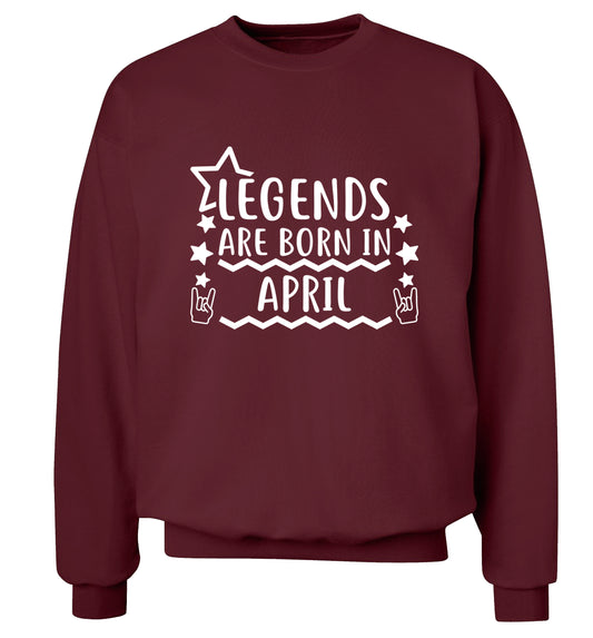 Legends are born in April Adult's unisex maroon Sweater 2XL