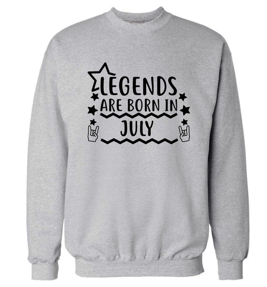 Legends are born in July Adult's unisex grey Sweater 2XL
