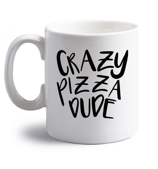 Crazy pizza dude right handed white ceramic mug 