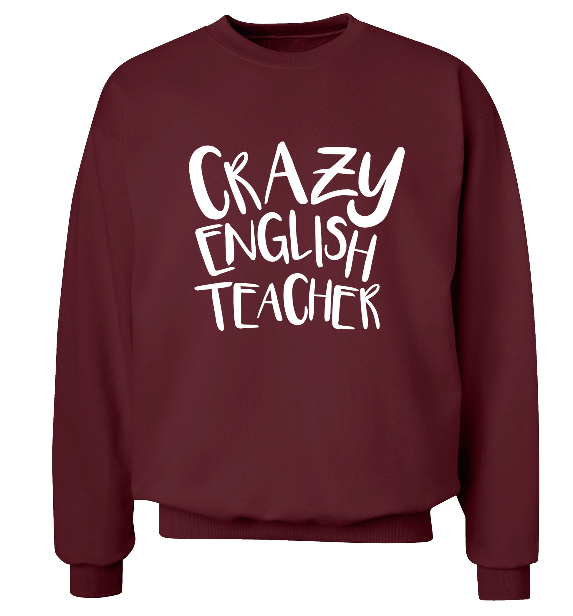 Crazy English Teacher Adult's unisex maroon Sweater 2XL