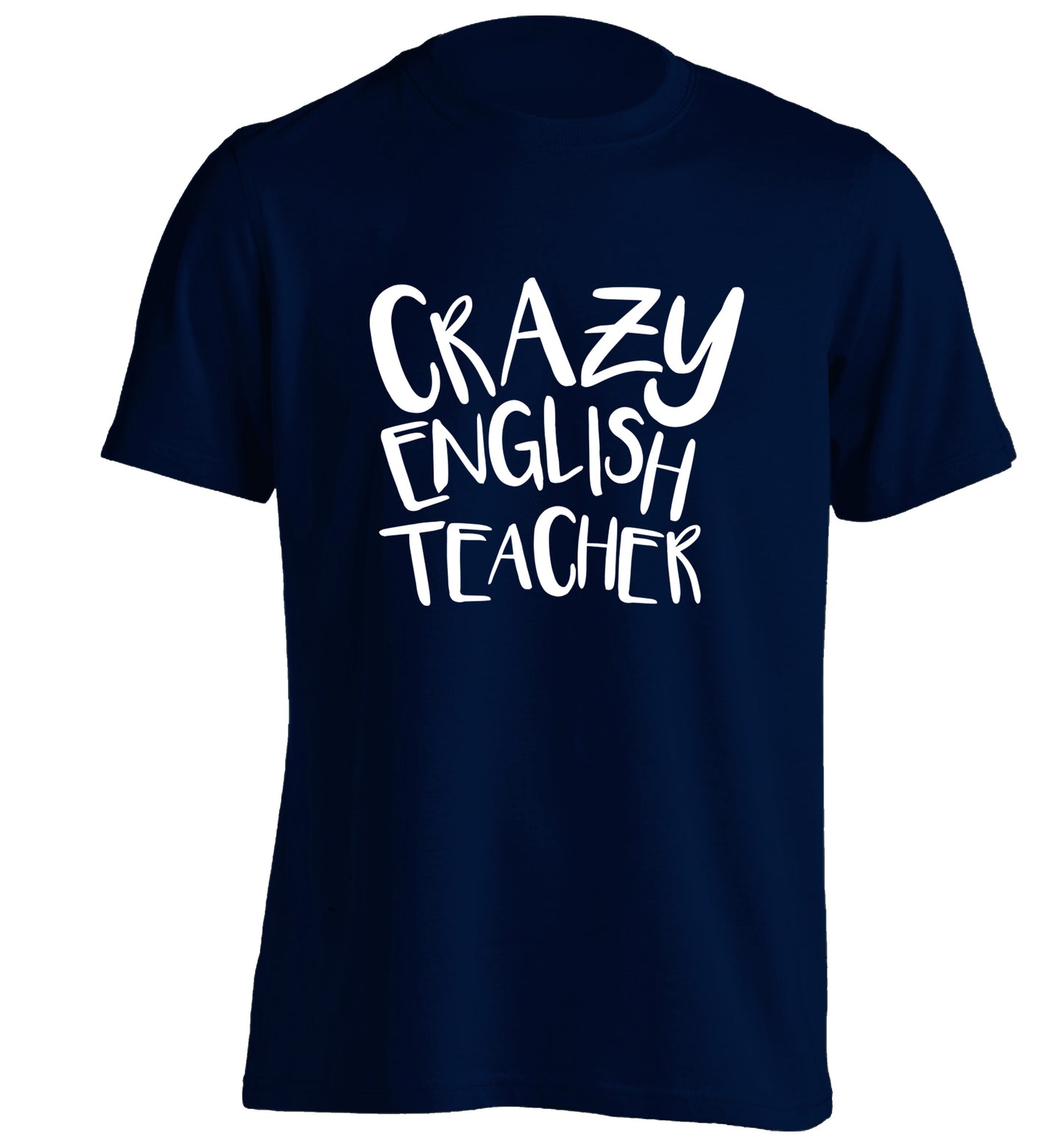 Crazy English Teacher adults unisex navy Tshirt 2XL