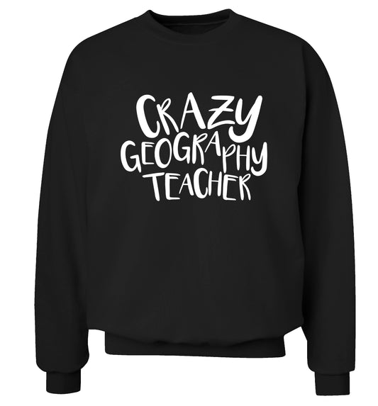 Crazy geography teacher Adult's unisex black Sweater 2XL