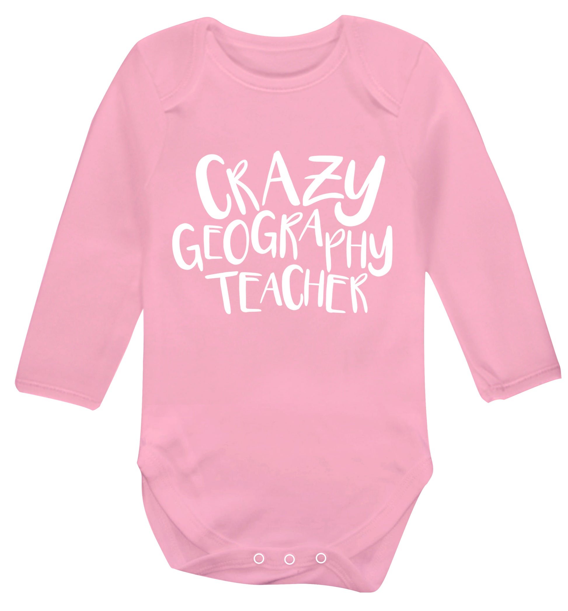 Crazy geography teacher Baby Vest long sleeved pale pink 6-12 months