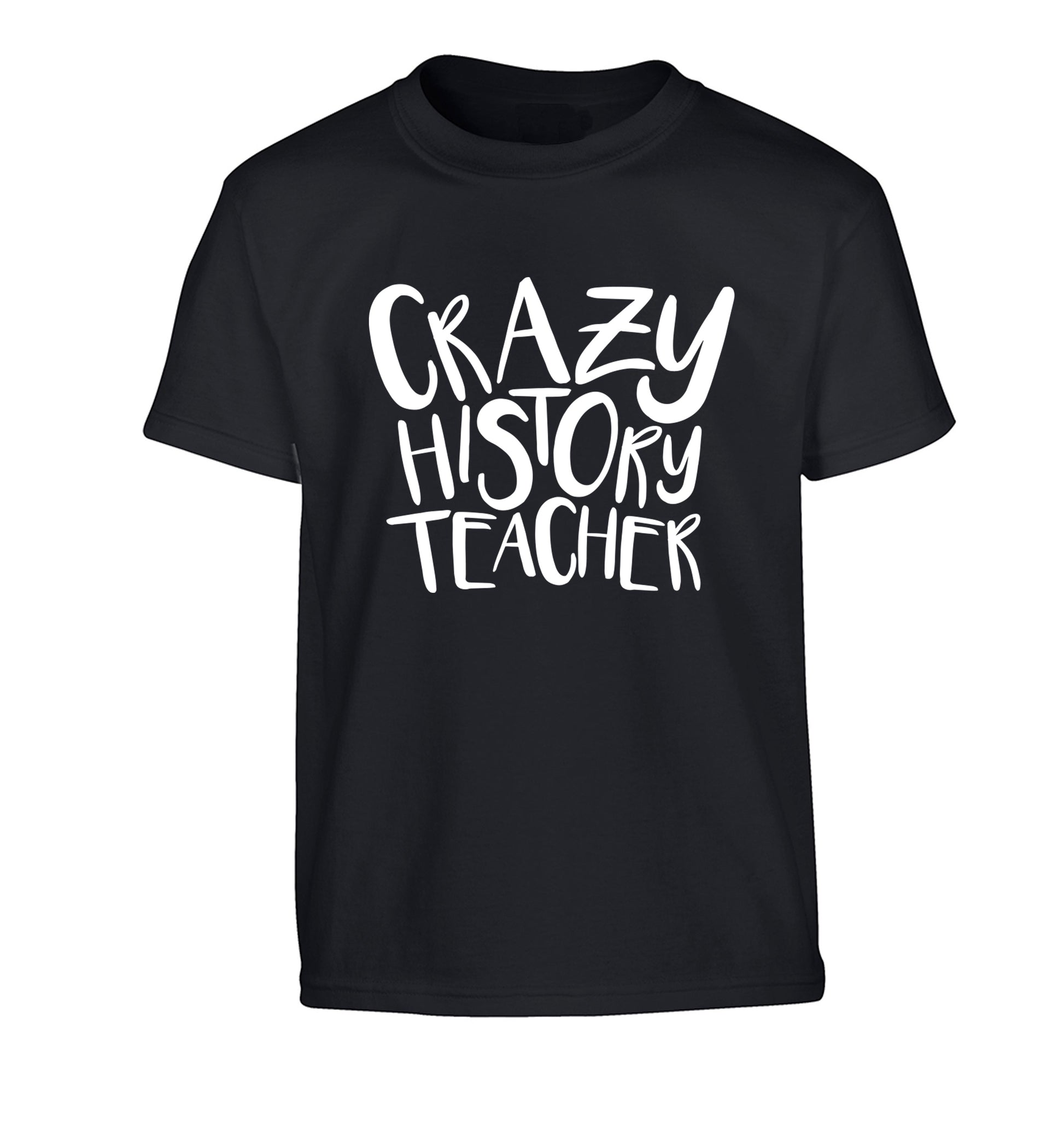 Crazy history teacher Children's black Tshirt 12-13 Years