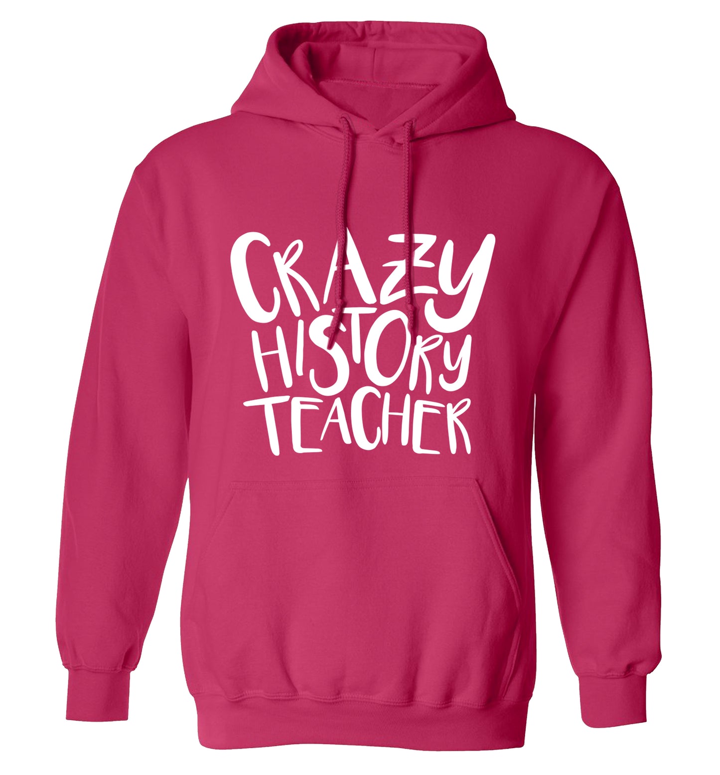 Crazy history teacher adults unisex pink hoodie 2XL