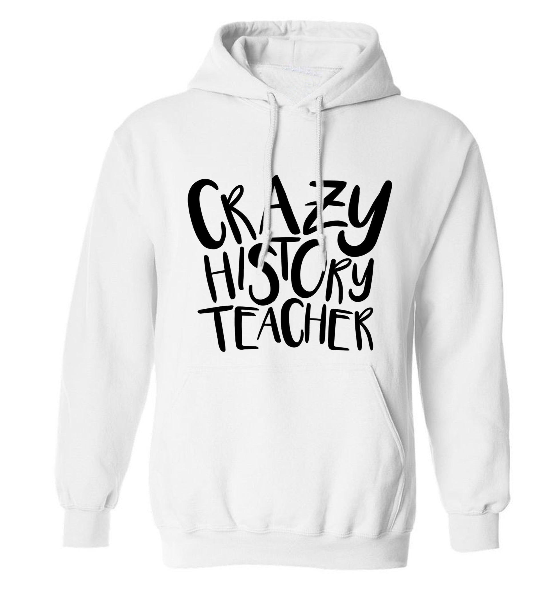 Crazy history teacher adults unisex white hoodie 2XL