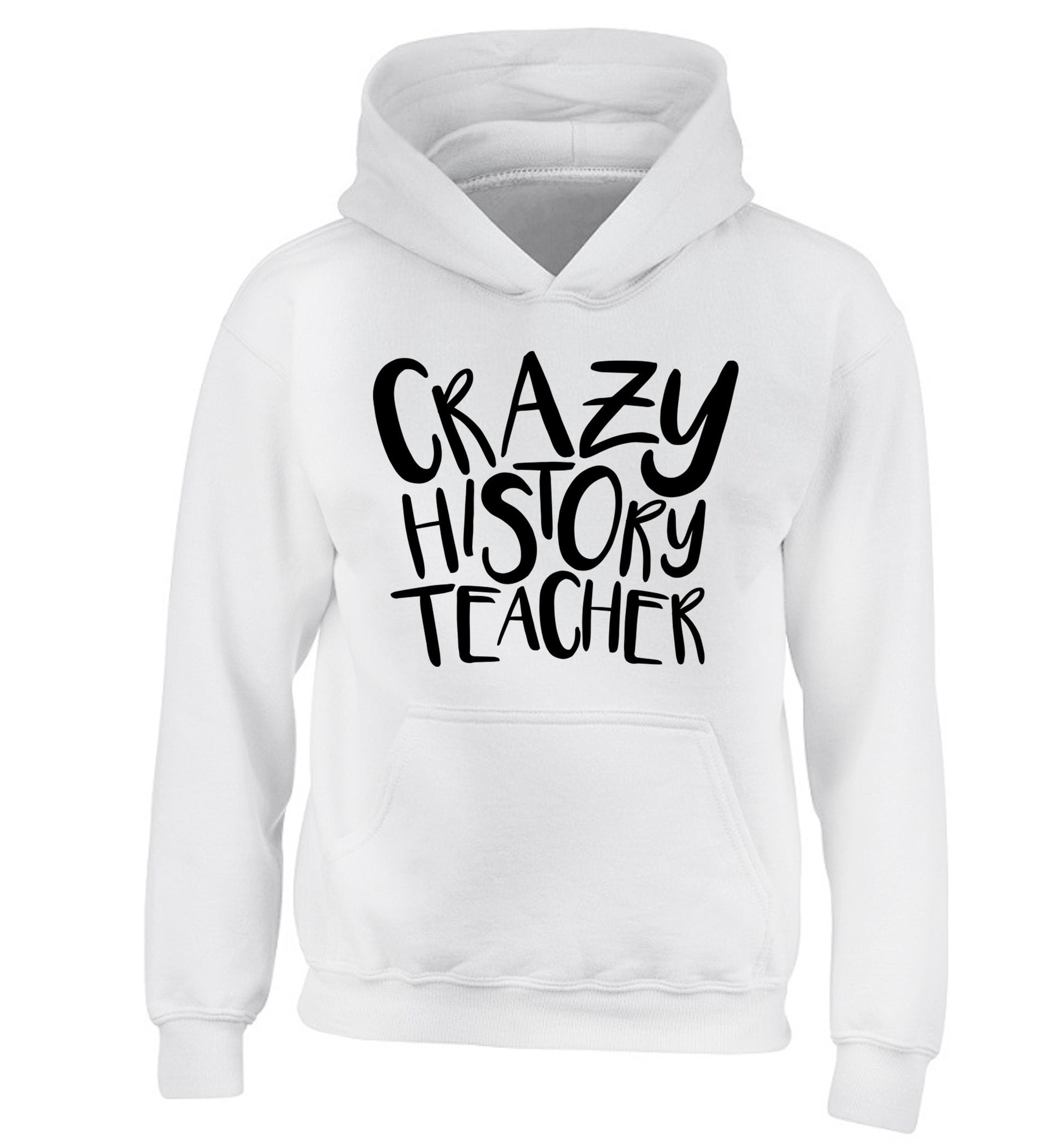 Crazy history teacher children's white hoodie 12-13 Years