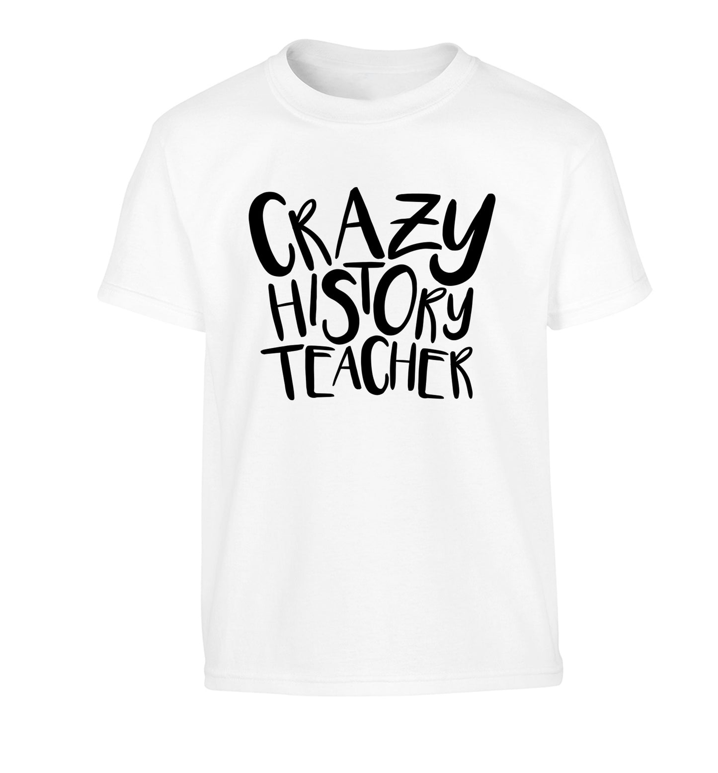 Crazy history teacher Children's white Tshirt 12-13 Years