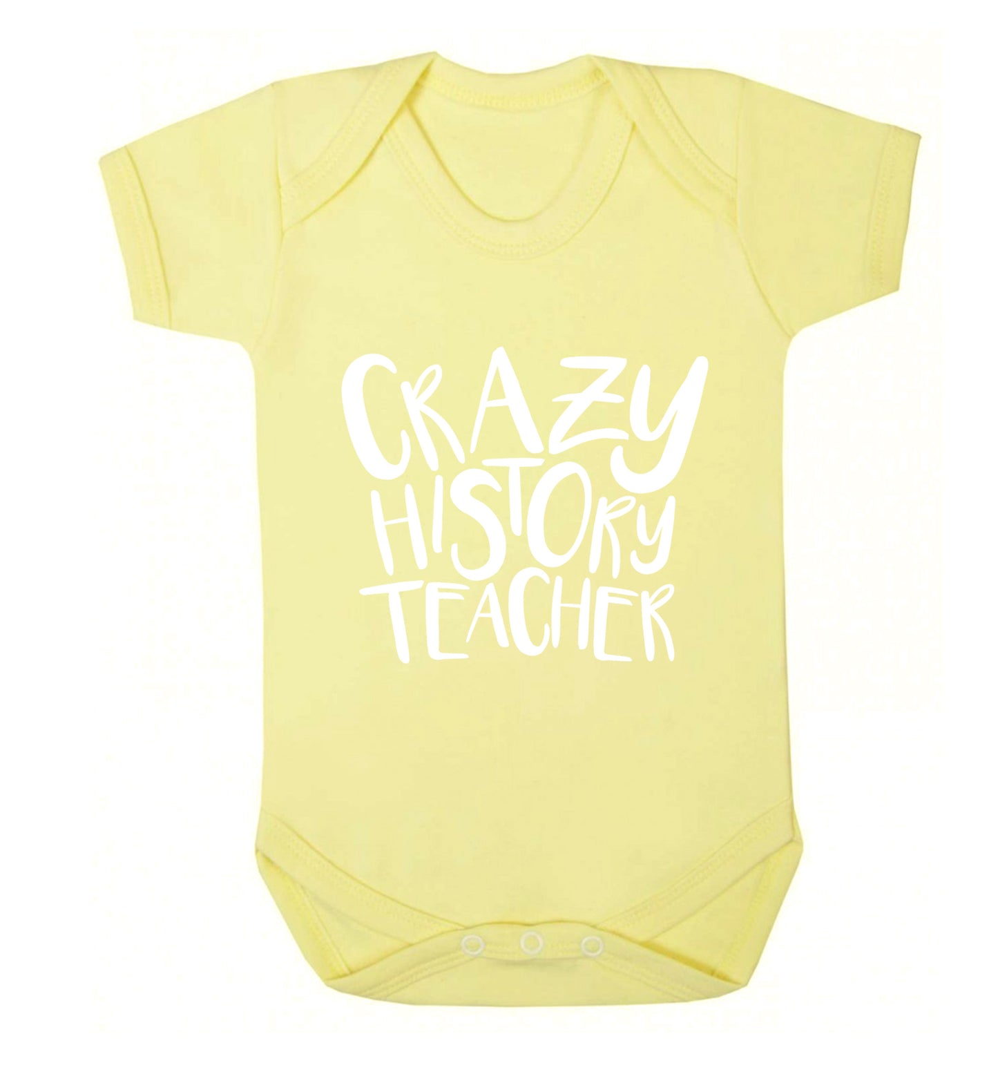 Crazy history teacher Baby Vest pale yellow 18-24 months