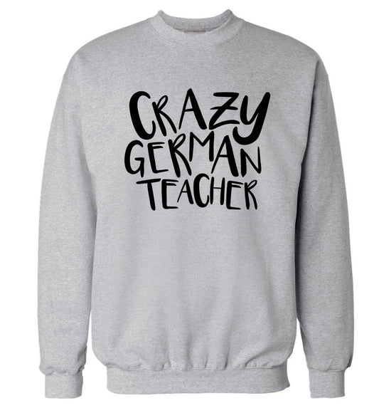 Crazy german teacher Adult's unisex grey Sweater 2XL