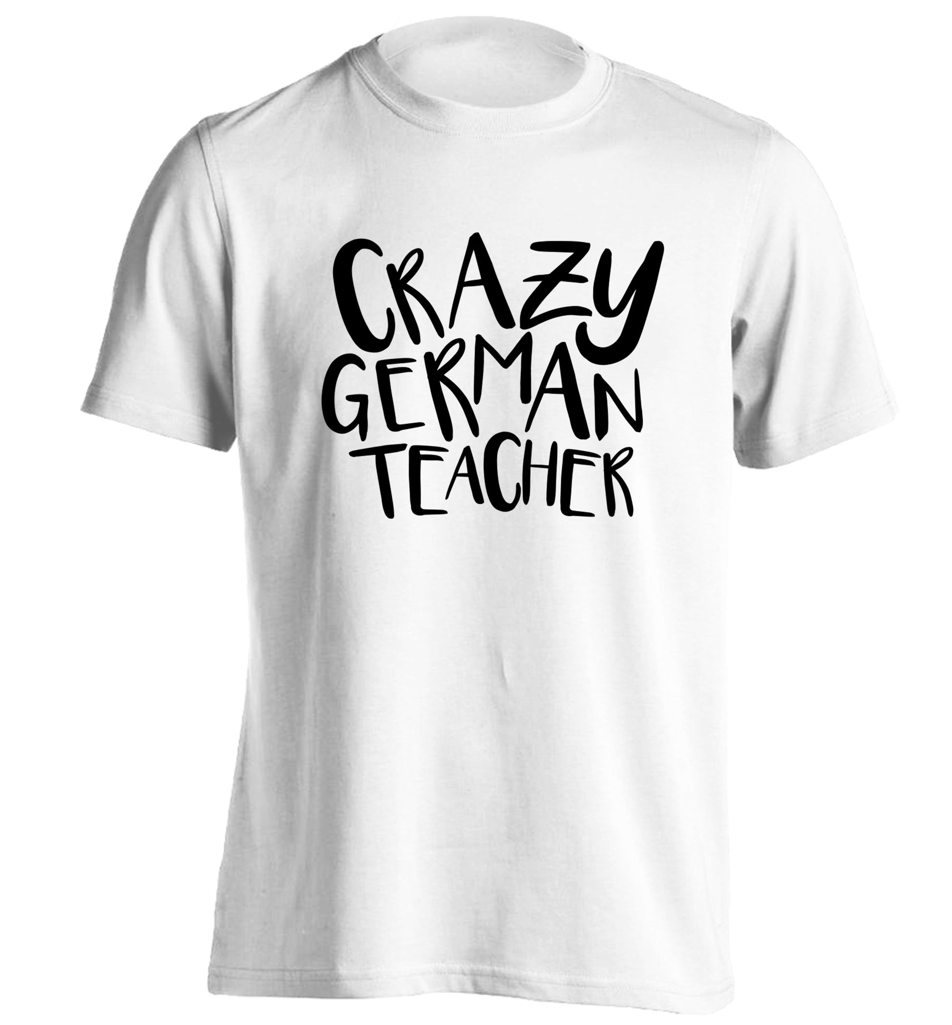 Crazy german teacher adults unisex white Tshirt 2XL