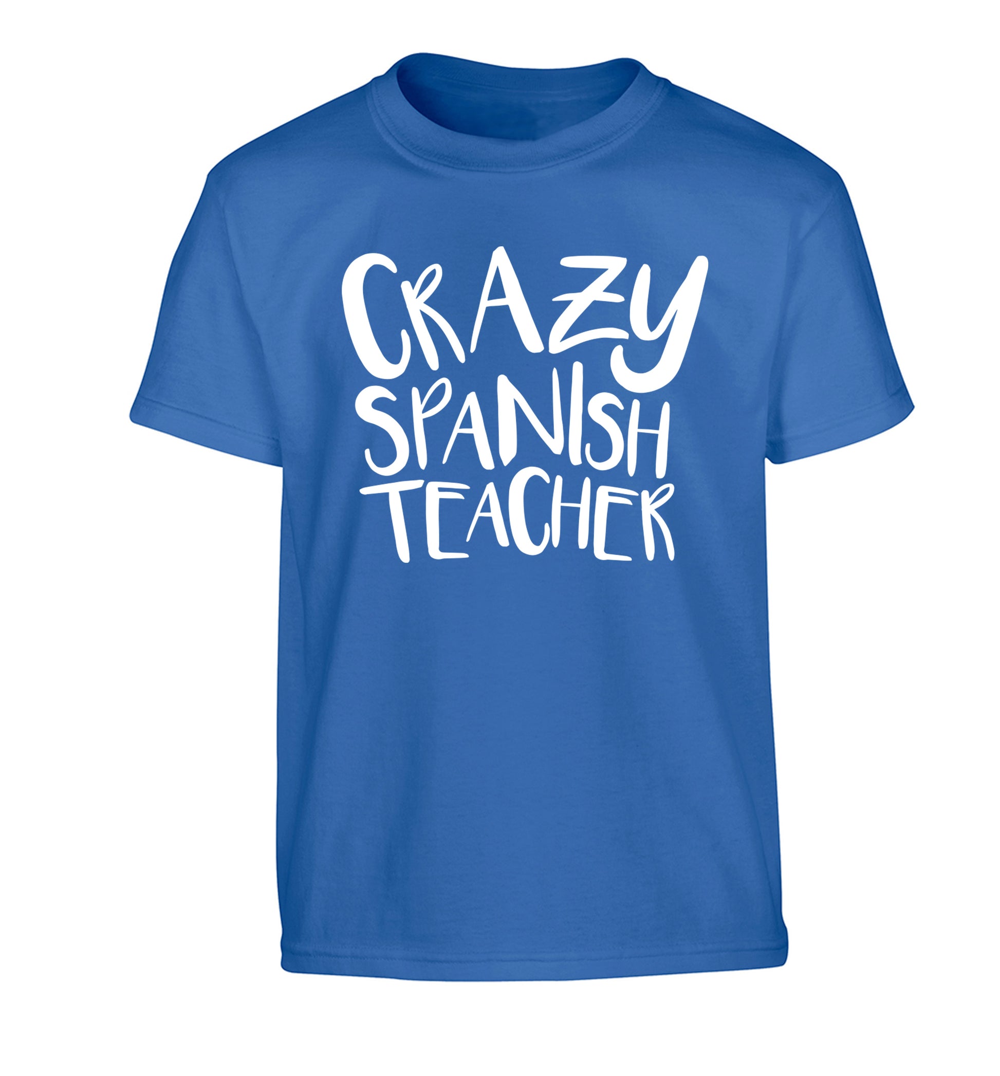 Crazy spanish teacher Children's blue Tshirt 12-13 Years