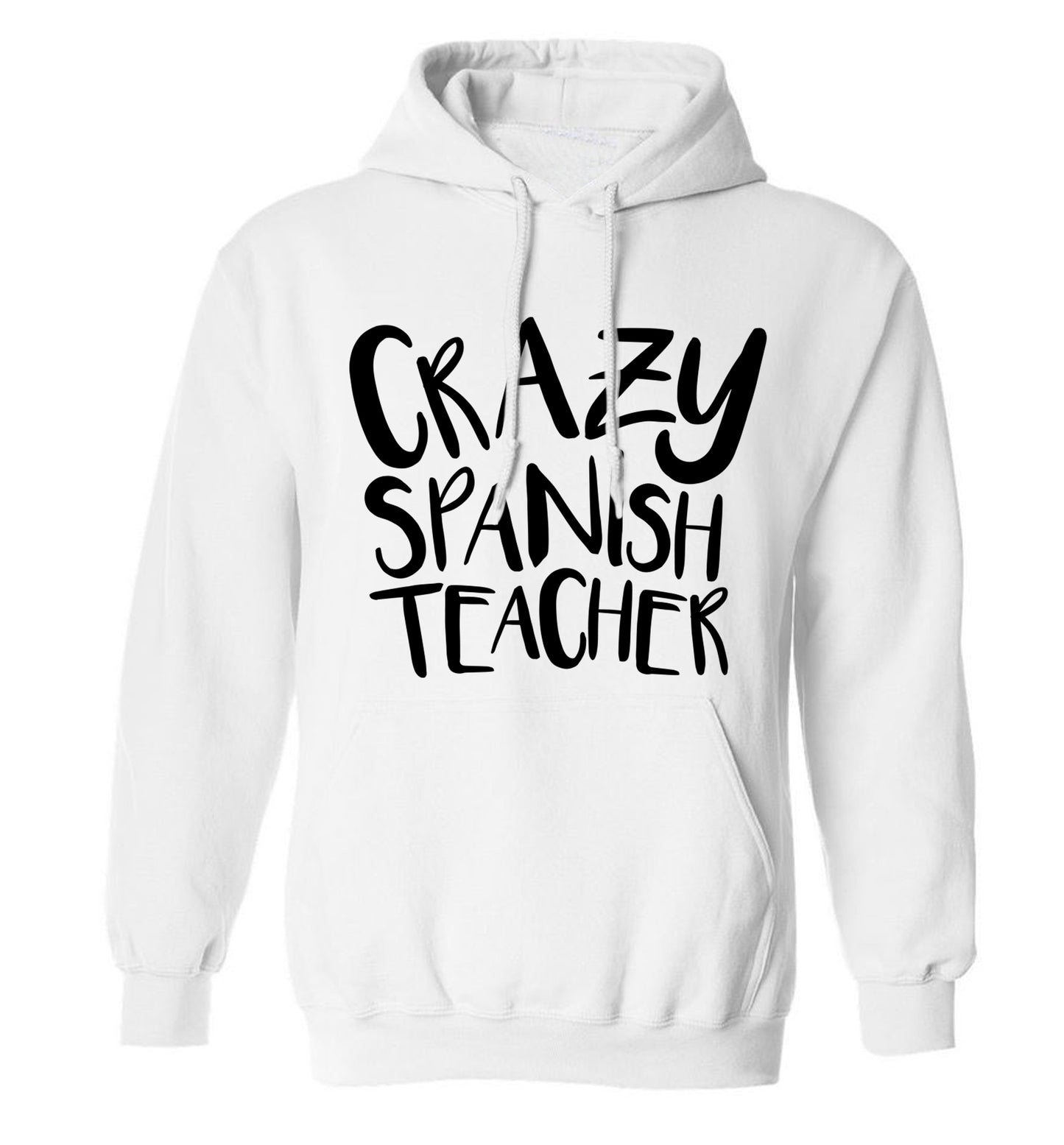 Crazy spanish teacher adults unisex white hoodie 2XL