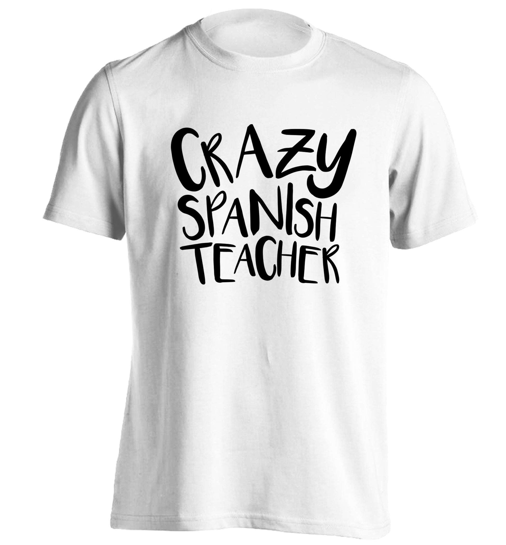 Crazy spanish teacher adults unisex white Tshirt 2XL