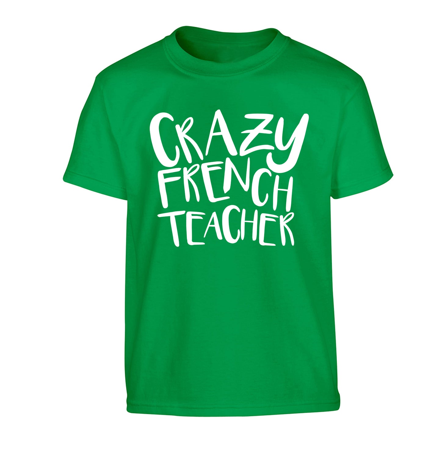 Crazy french teacher Children's green Tshirt 12-13 Years