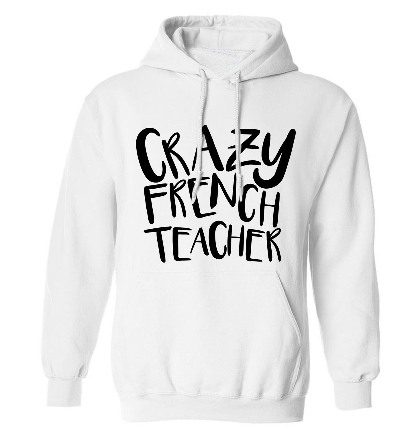 Crazy french teacher adults unisex white hoodie 2XL