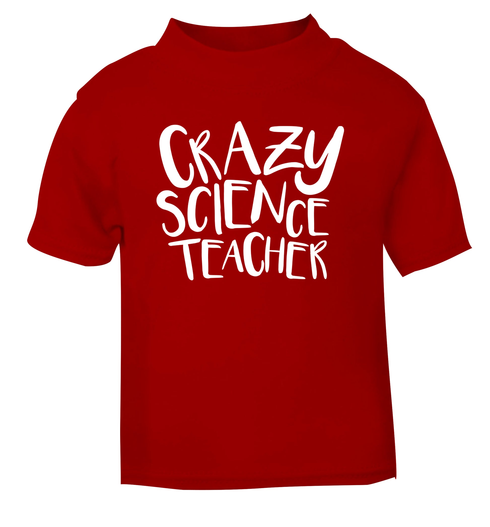 Crazy science teacher red Baby Toddler Tshirt 2 Years