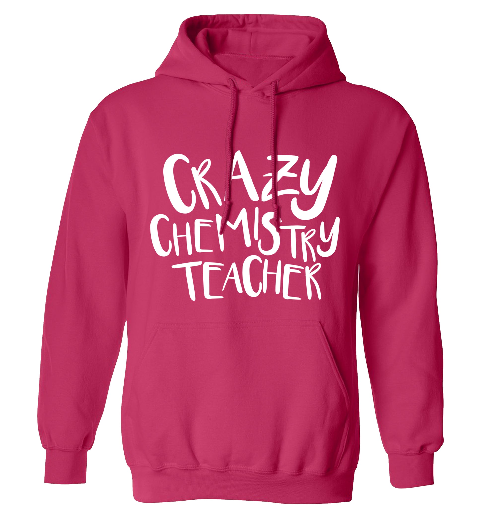 Crazy chemistry teacher adults unisex pink hoodie 2XL