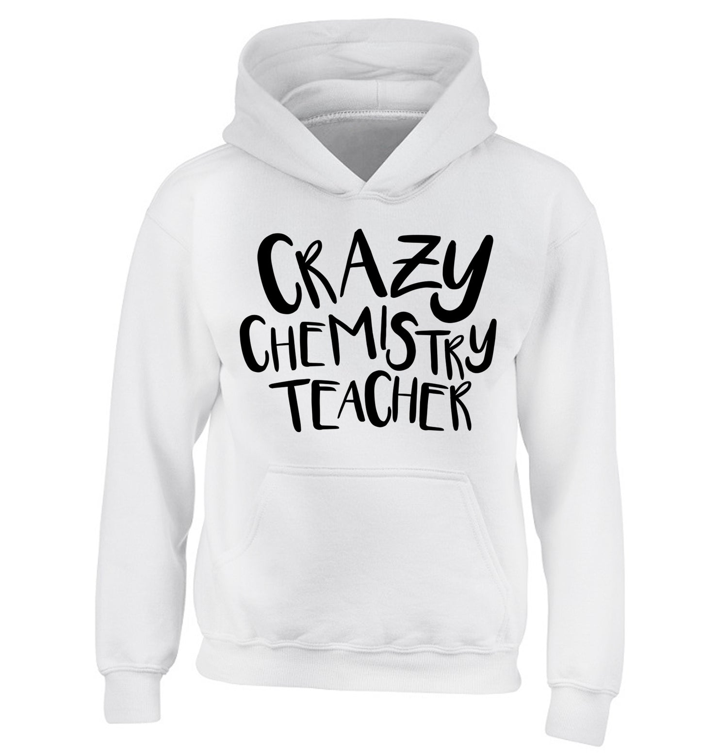 Crazy chemistry teacher children's white hoodie 12-13 Years