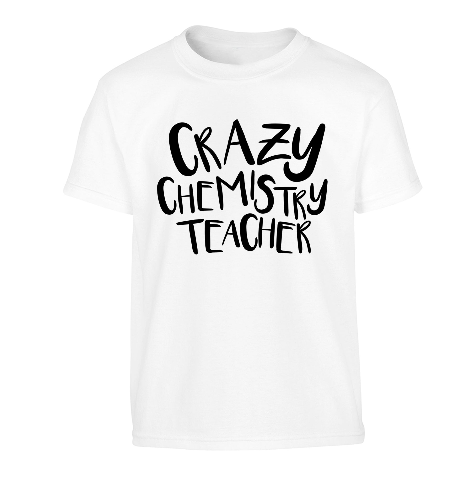 Crazy chemistry teacher Children's white Tshirt 12-13 Years