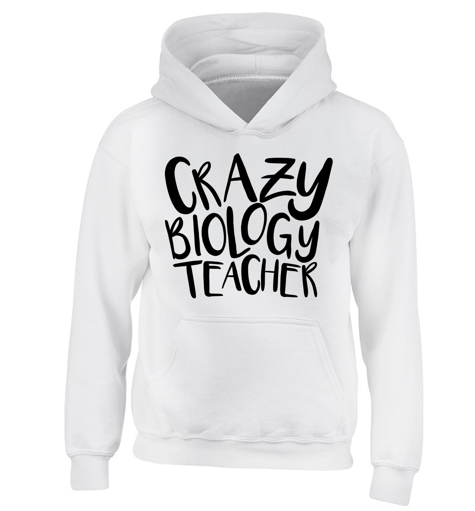 Crazy biology teacher children's white hoodie 12-13 Years