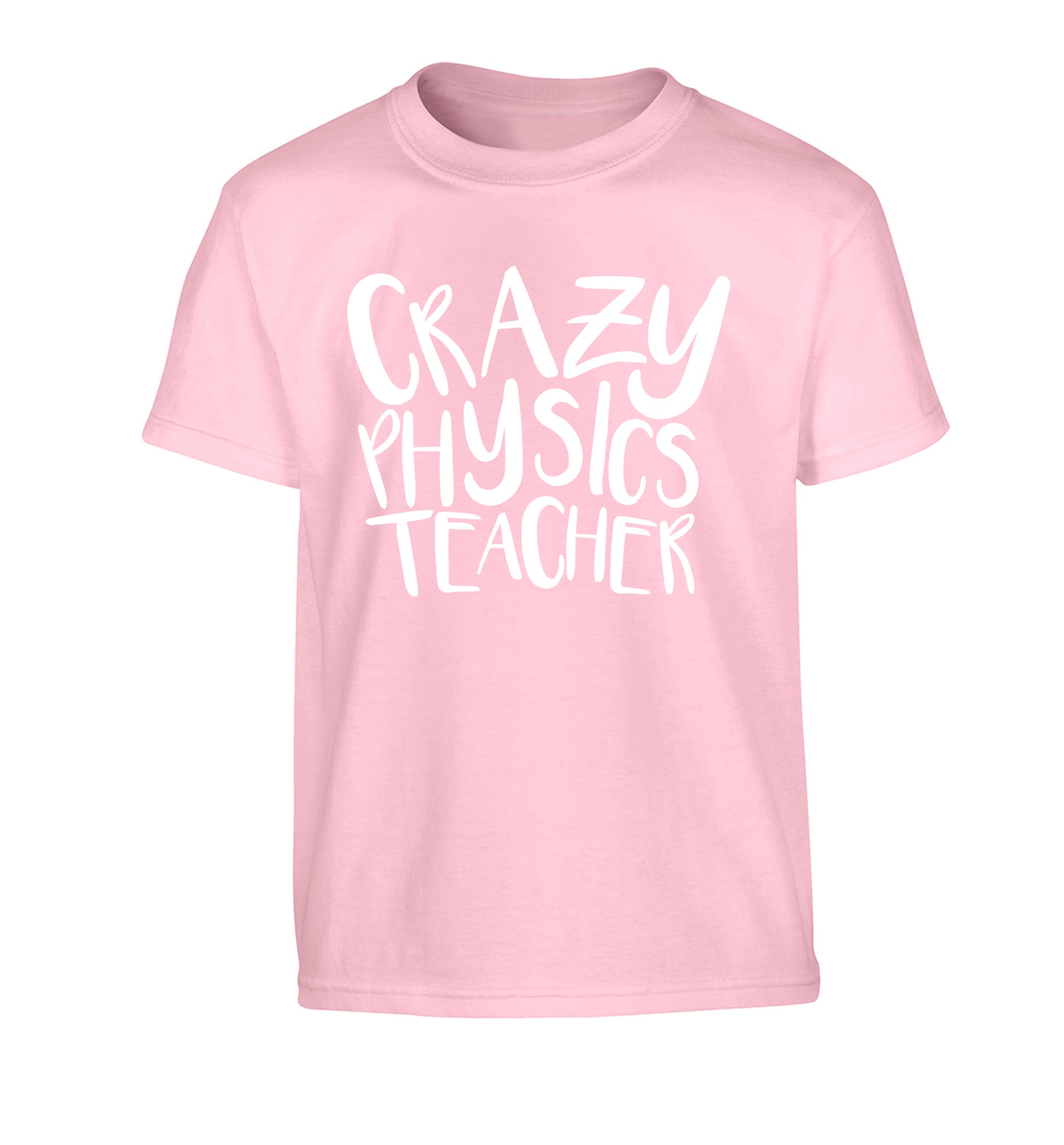 Crazy physics teacher Children's light pink Tshirt 12-13 Years