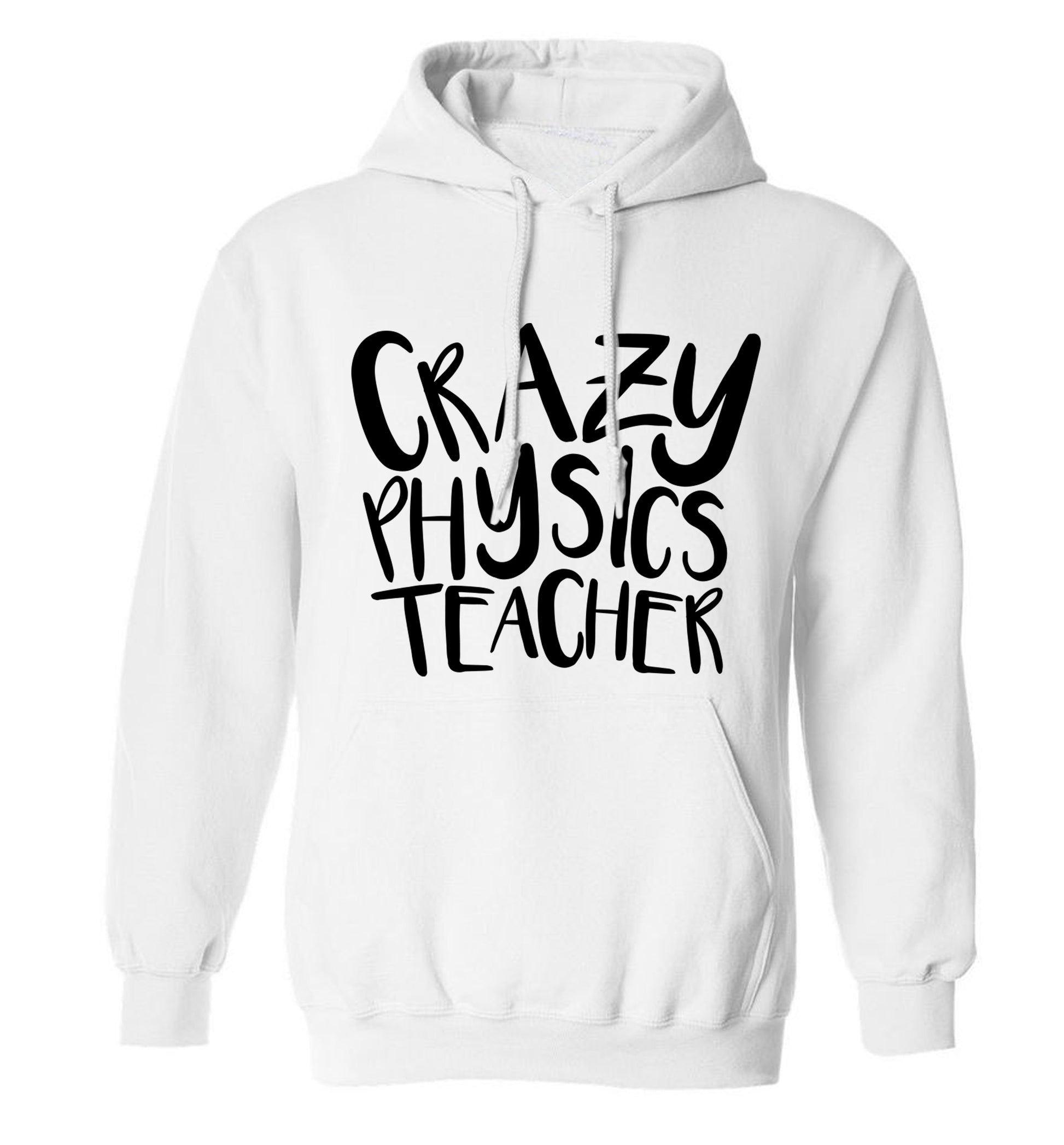 Crazy physics teacher adults unisex white hoodie 2XL