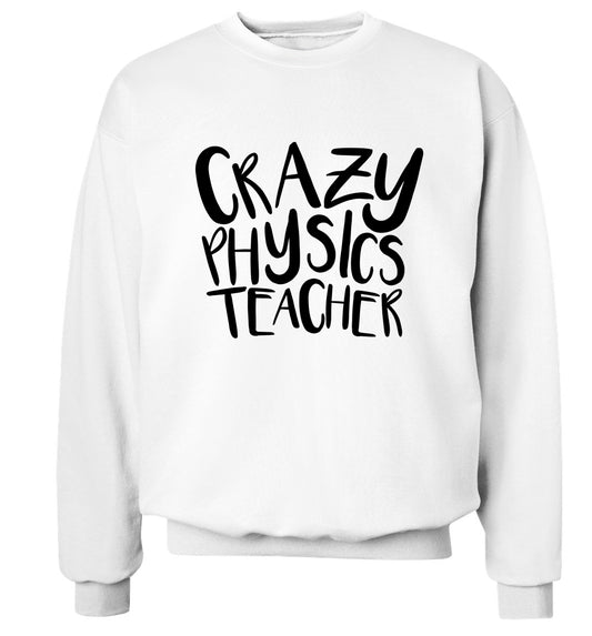 Crazy physics teacher Adult's unisex white Sweater 2XL