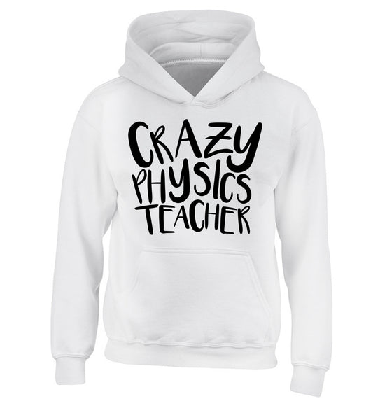 Crazy physics teacher children's white hoodie 12-13 Years